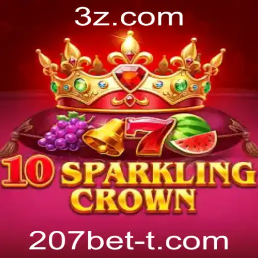 Descubra o Fascinante Mundo de 10SparklingCrown com 207bet