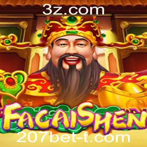 207bet - Descubra o Fascinante Mundo de FaCaiShen no 207bet